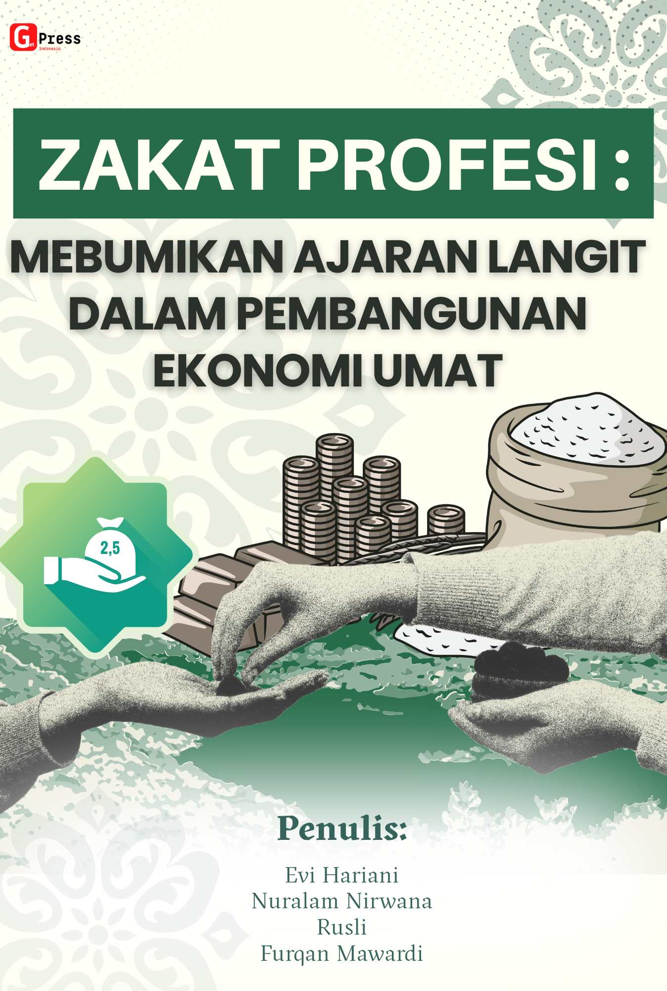 ZAKAT PROFESI :  MEBUMIKAN AJARAN LANGIT DALAM PEMBANGUNAN EKONOMI UMAT